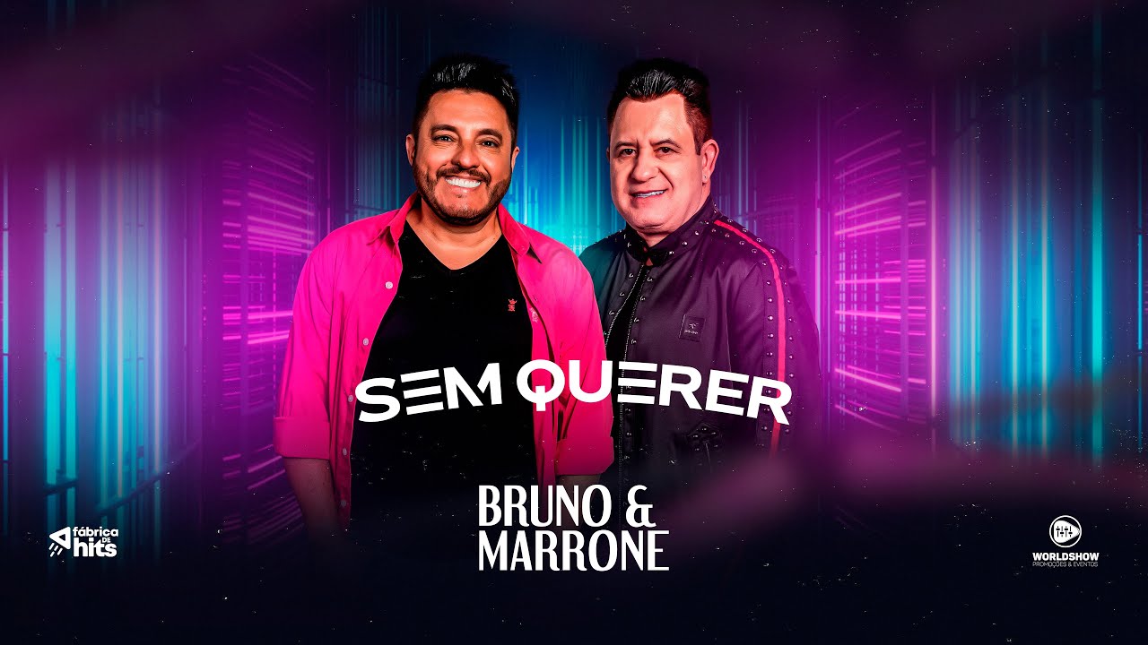 Bruno & Marrone - Sem Querer
