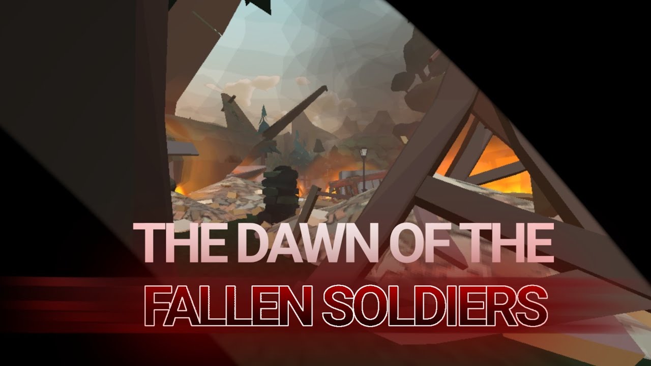 The dawn of the fallen soldiers (Read desc)