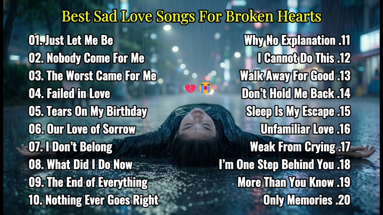 Best Sad Love Songs For Broken Hearts 💔😭 Beautiful Love Song | Heartbreak Healing Music 2026