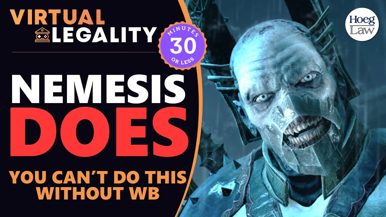 Warner Bros., Monolith's Closure, and the Legal Legacy of the Nemesis System (VL)
