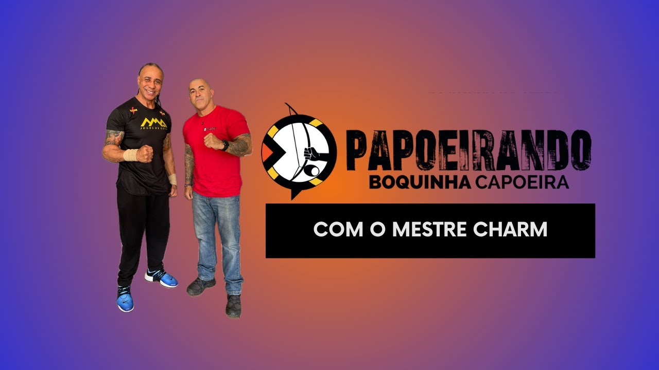 Papoeirando com o Mestre Charm