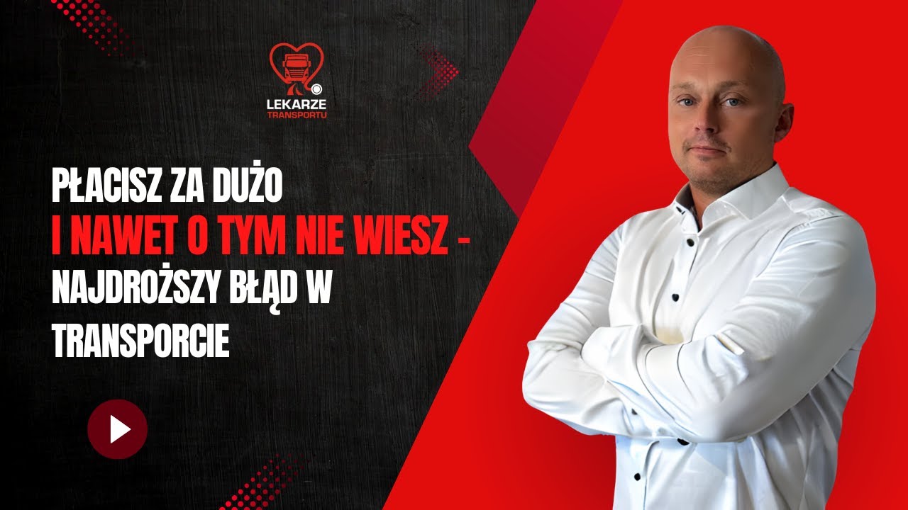 Płacisz za dużo i nawet o tym nie wiesz - najdroższy błąd w transporcie
