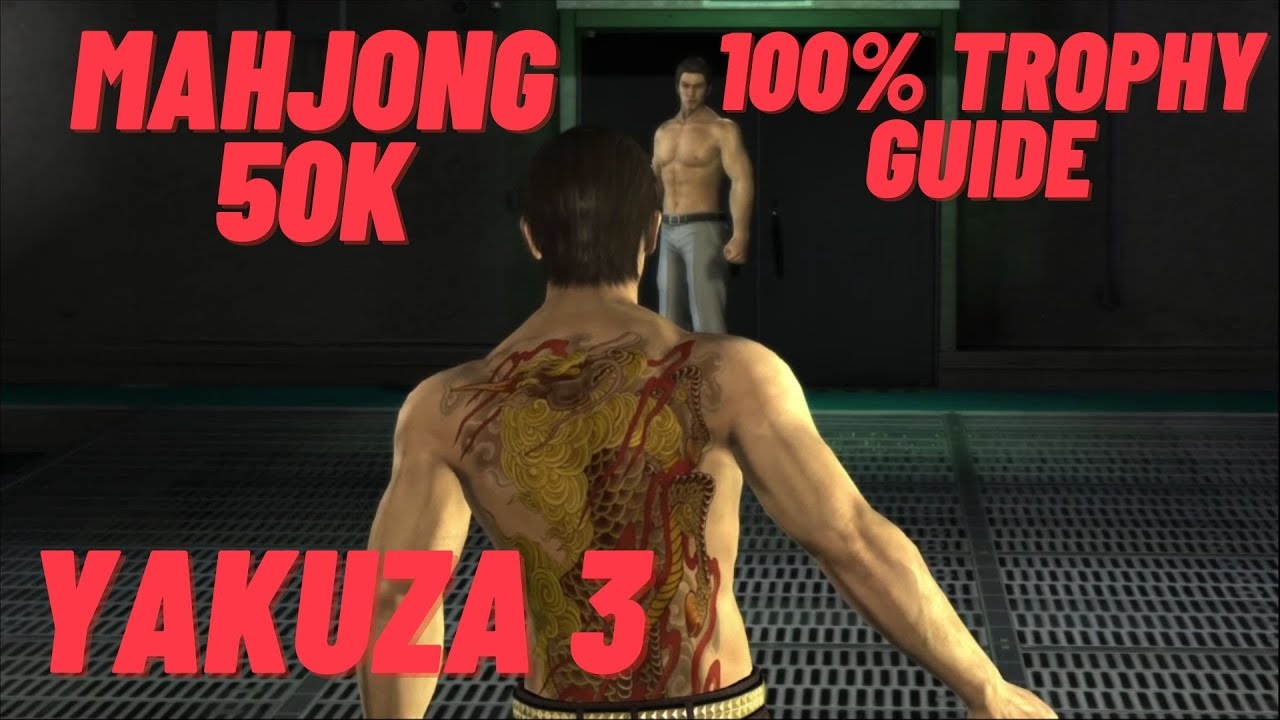 Mahjong 50000 Points - Yakuza 3 Remastered 100% Trophy Guide