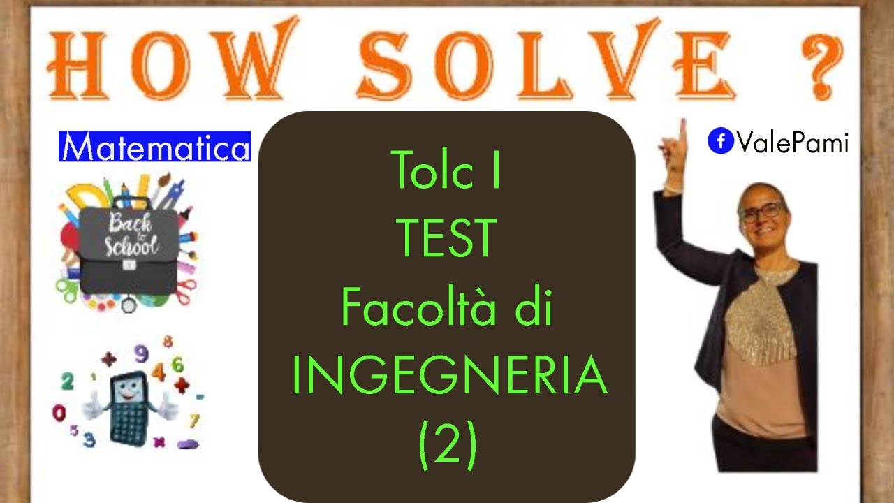TOLC I Esercizi di matematica svolti facoltà di Ingegneria test ingresso università