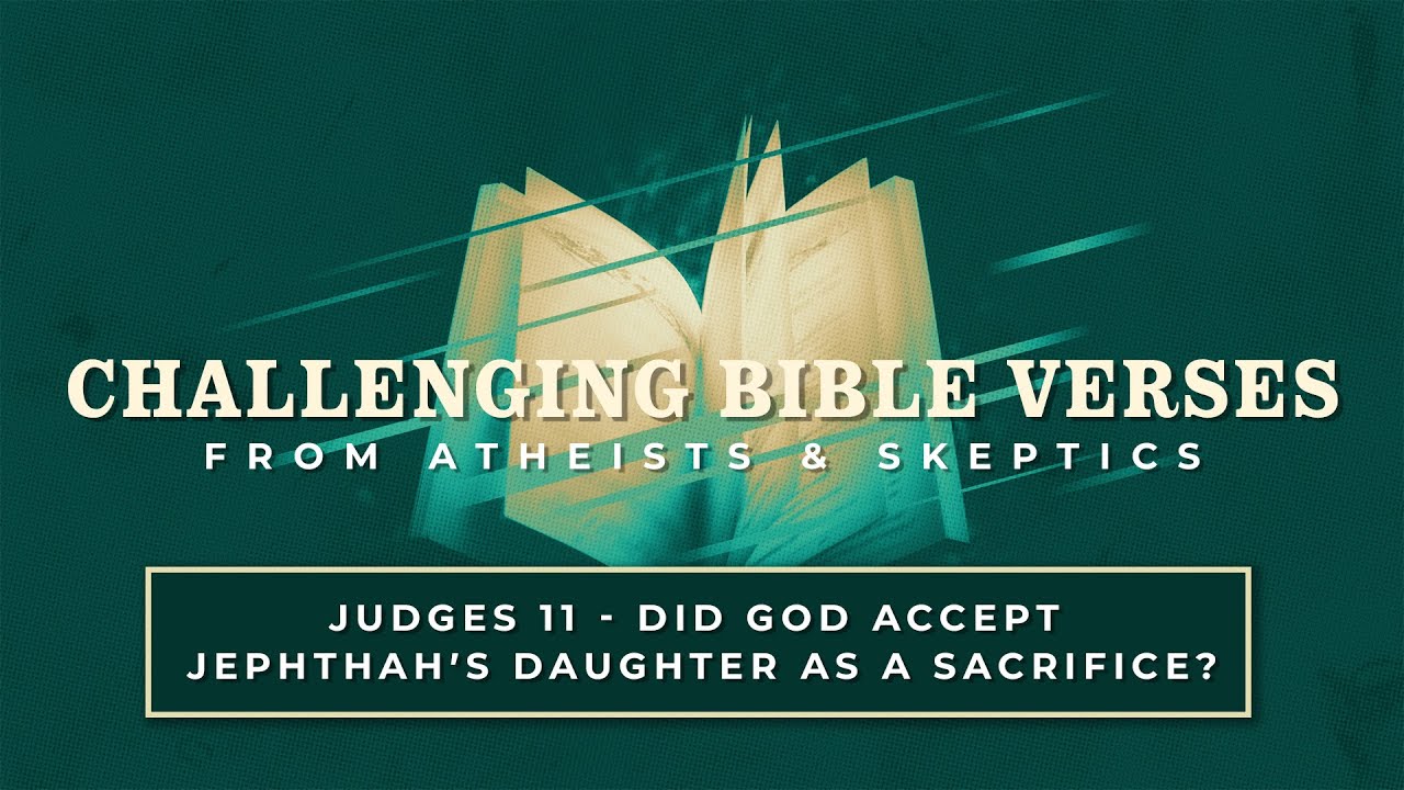 Did God Accept Jephthah’s Daughter as a Sacrifice?