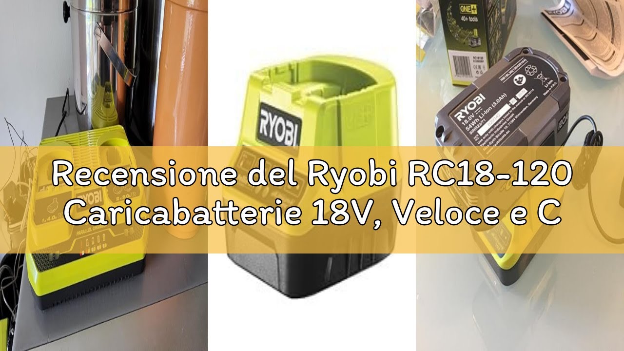 Recensione del Ryobi RC18-120 Caricabatterie 18V, Veloce e Compatto, Ricarica una Batteria da 2.0Ah
