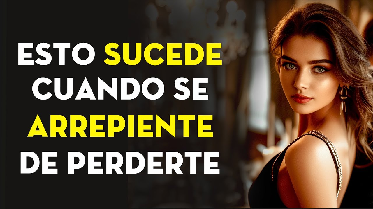 Las Cosas Que Hacen Las Mujeres Cuando Se Arrepienten De Haberte Perdido | Estoicismo