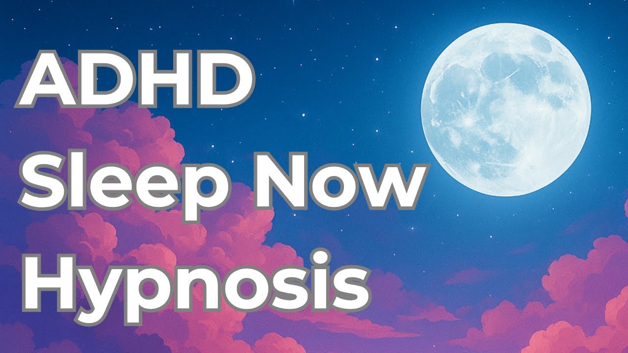 ADHD Sleep Hypnosis | Stop Racing Thoughts and Fall Asleep Fast | The Hypnosis For ADHD Specialist