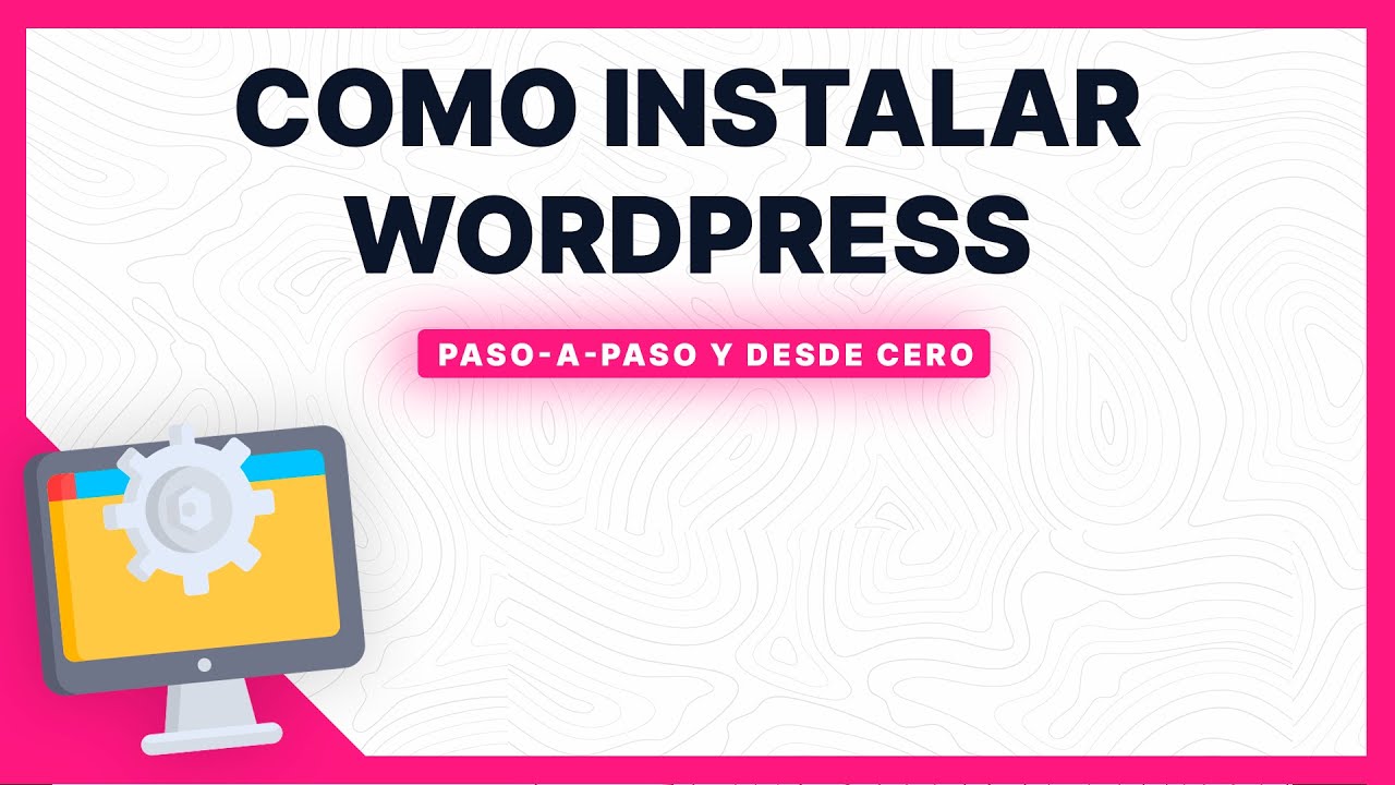 Como instalar Wordpress.org, desde cero y paso-a-paso 👌💯