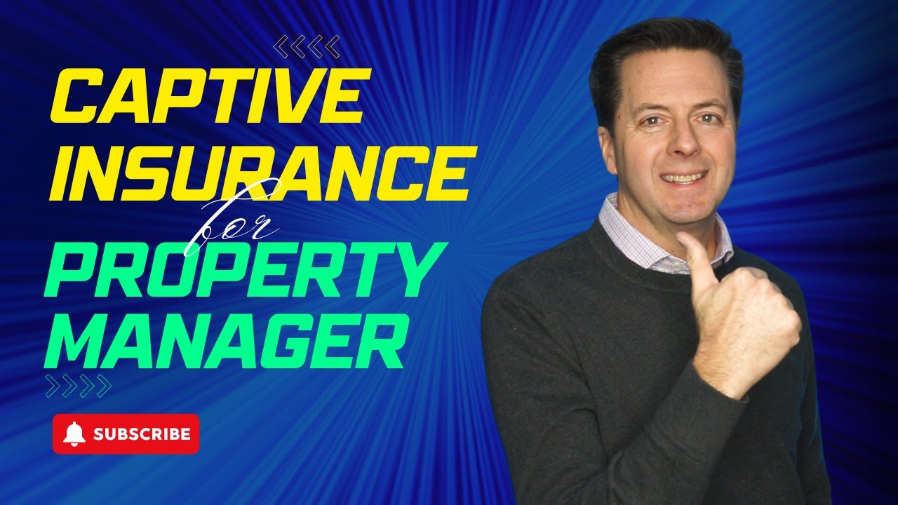 Property Managers Everything You Need To Know About Captive Insurance