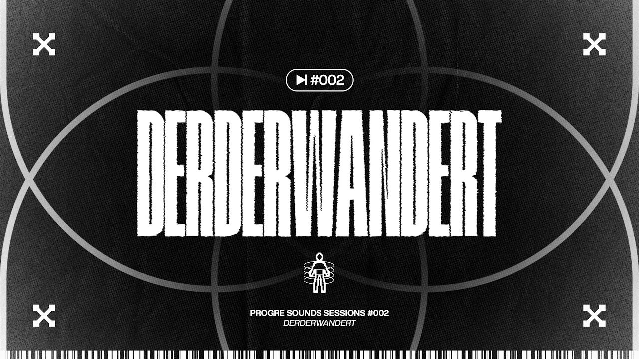 Progre Sounds Sessions 002: derderwandert