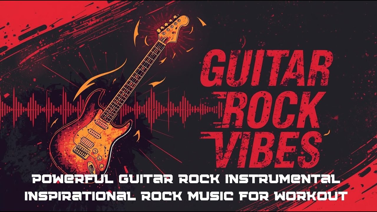 Powerful Guitar Rock Instrumental  | Inspirational Rock Music for Workout