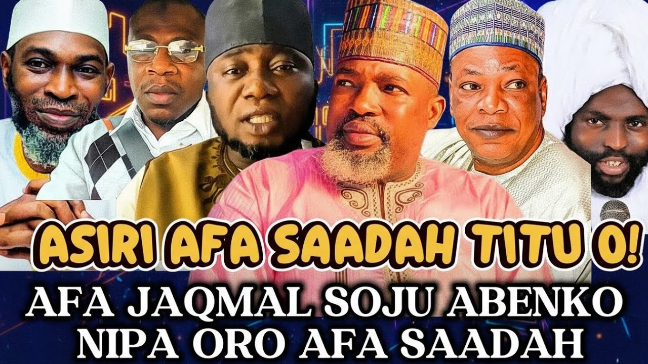 Afa Jaqmal fogba yagan Nipa Oro Afa saadah Tonlo lowo