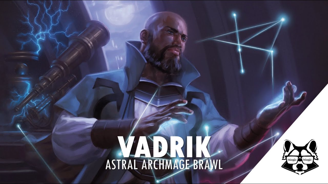 EP04: Unveiling the Mysteries of Vadrik Astral Archmage