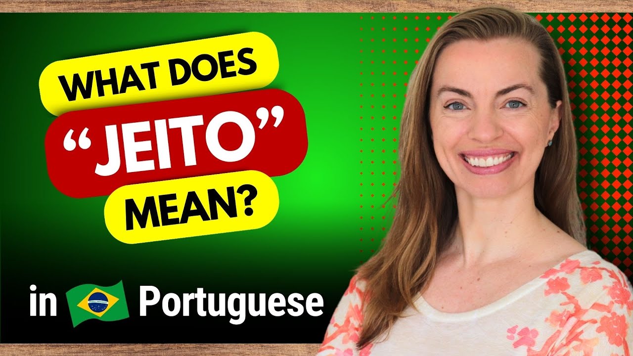 JEITO - How to Use JEITO in Brazilian Portuguese? #plainportuguese