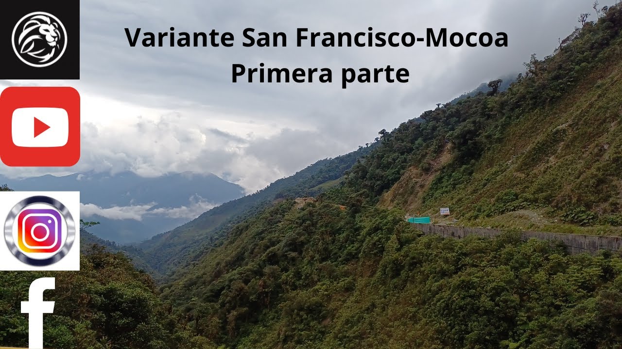 Variante San Francisco_Mocoa: Primera parte. Luchito PUTUMAYO