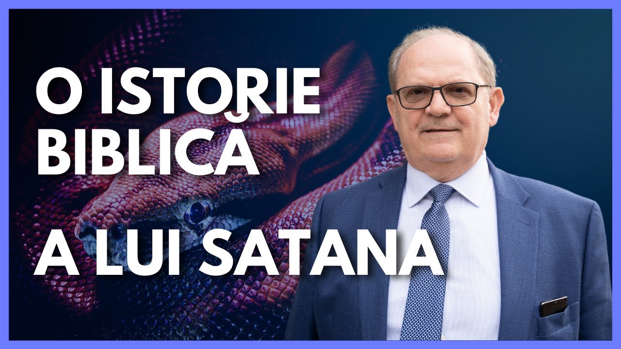 O istorie biblică a lui Satana | cu Rev. Dr. Lazăr Gog