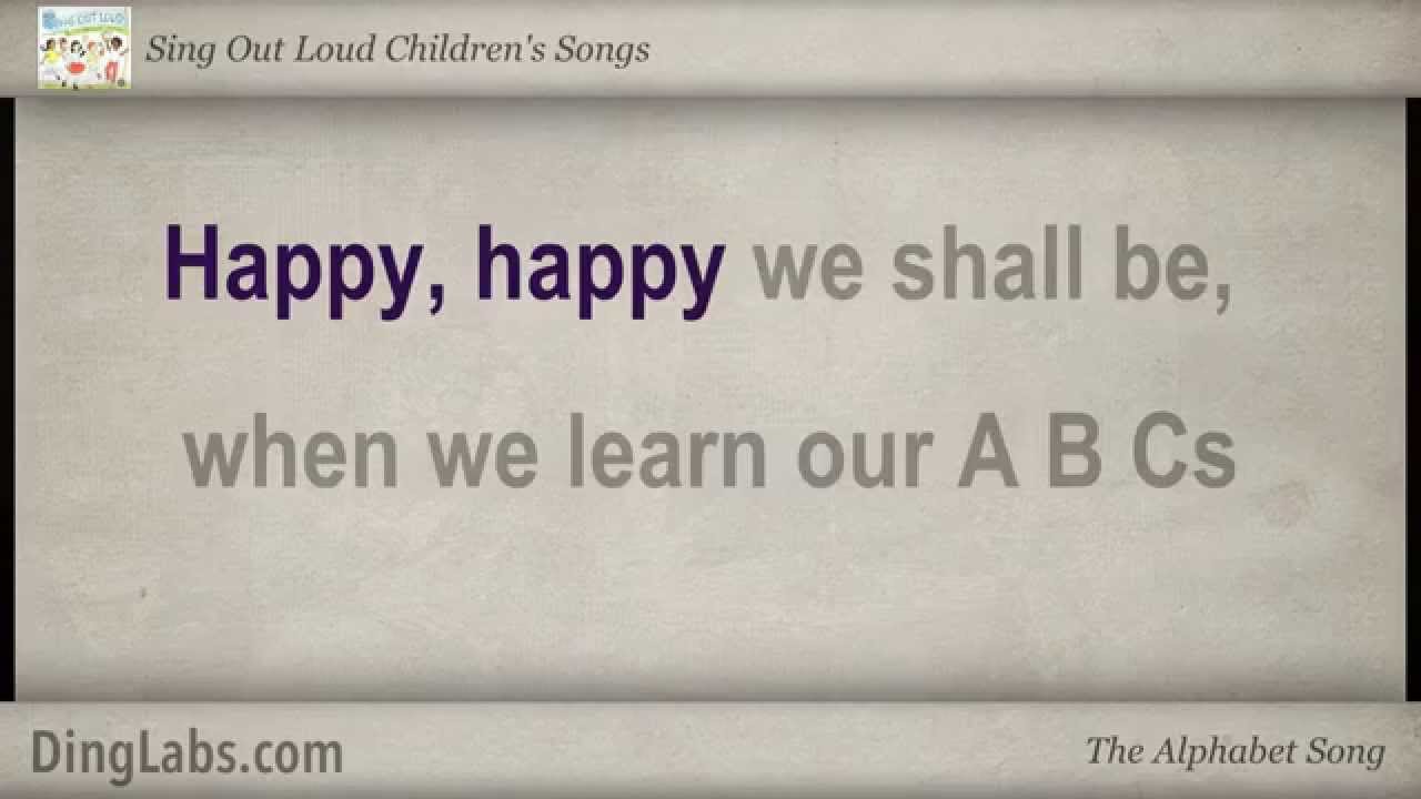 The Alphabet Song - Sing Out Loud Children's Songs - with Lyrics
