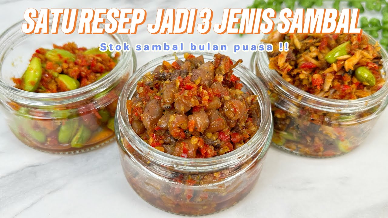 DARI SATU RESEP JADI 3 JENIS SAMBAL !! STOK SAMBAL PERSIAPAN RAMADHAN