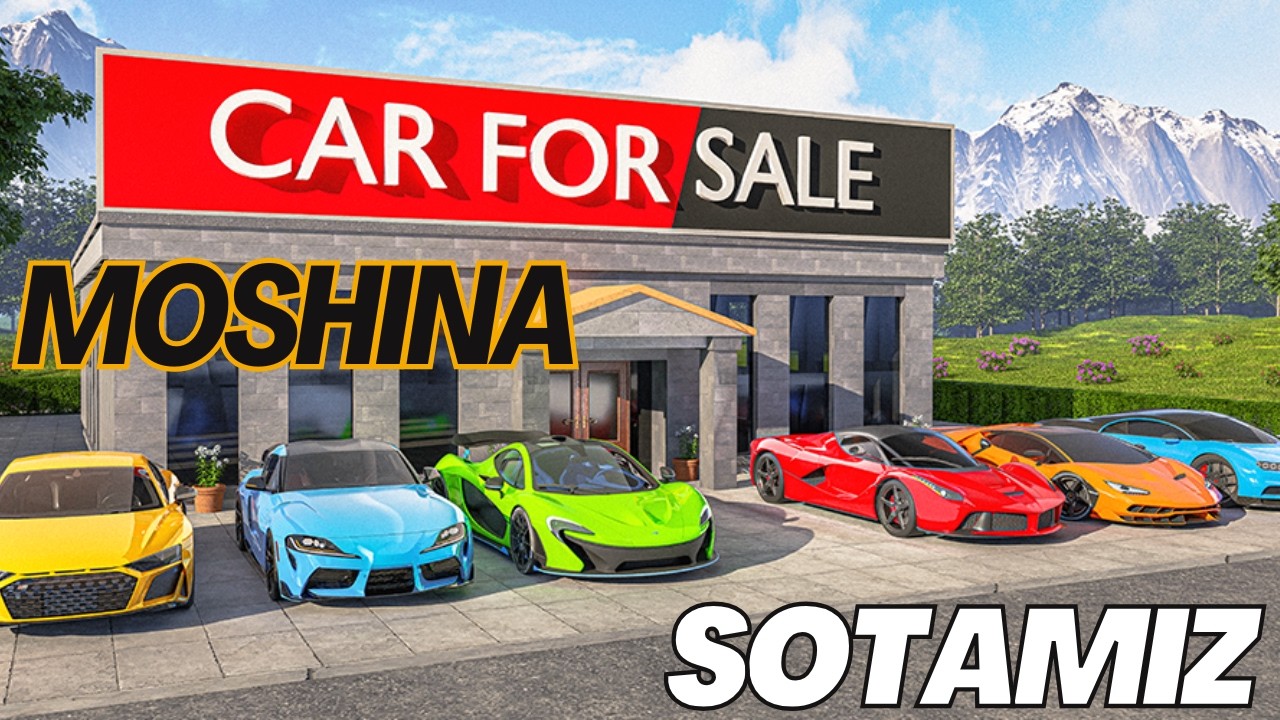 MOSHINA KERAGMI ??? / CAR FOR SALE / UZBEKCHA LETS PLAY #1