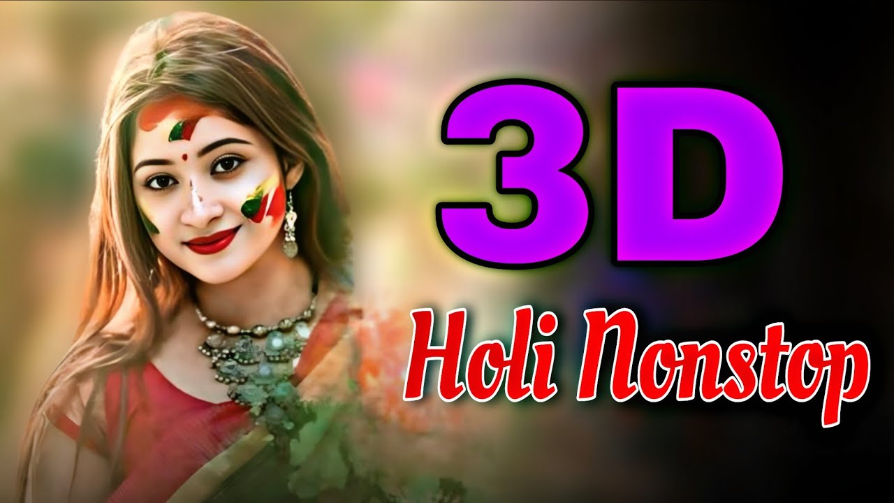 3D Holi Song | New 