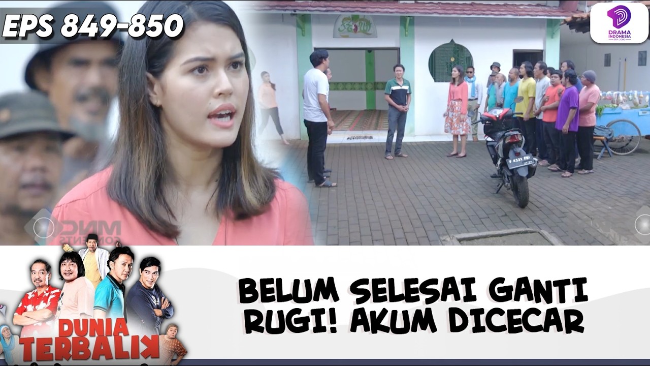 GANTI RUGI BELUM BERES! AKUM LANGSUNG DICECAR TANPA HENTI | DUNIA TERBALIK | EPS.851-852 (4/8)