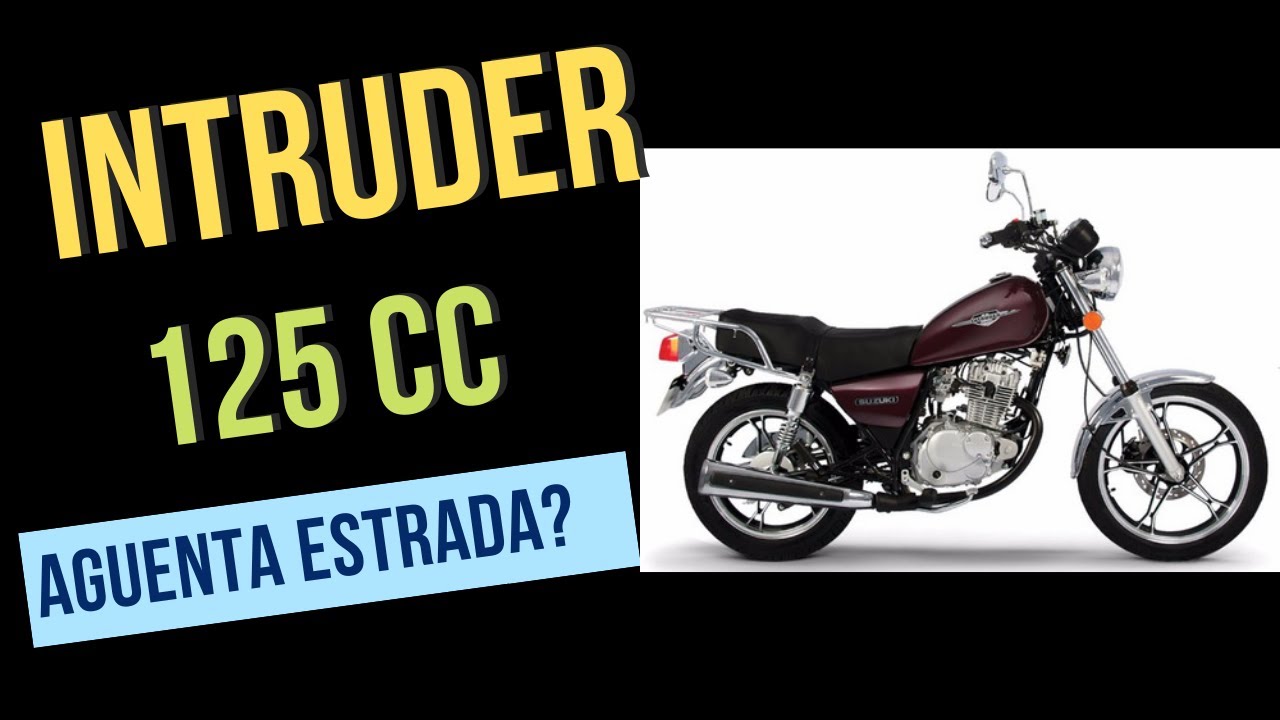 Moto Intruder 125 &eacute; boa para estrada?