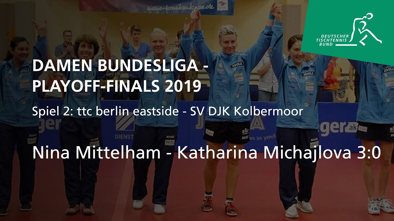 Nina Mittelham - Katharina Michajlova | Playoff Finale Damen-Bundesliga 2019 Spiel 2