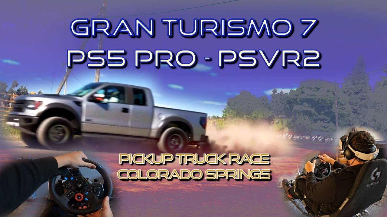 Gran Turismo 7 - Pickup Truck Race at Colorado Springs - PS5 Pro PSVR2