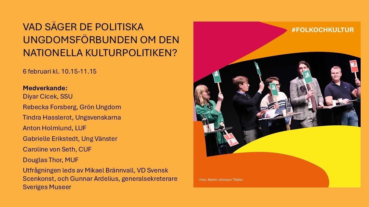 Vad säger partiernas ungdomsförbund om den nationella kulturpolitiken