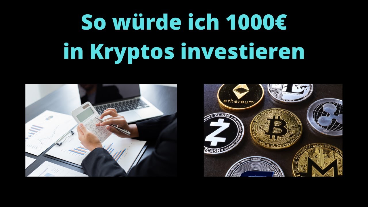 So w&uuml;rde ich 1000&euro; in Kryptos investieren
