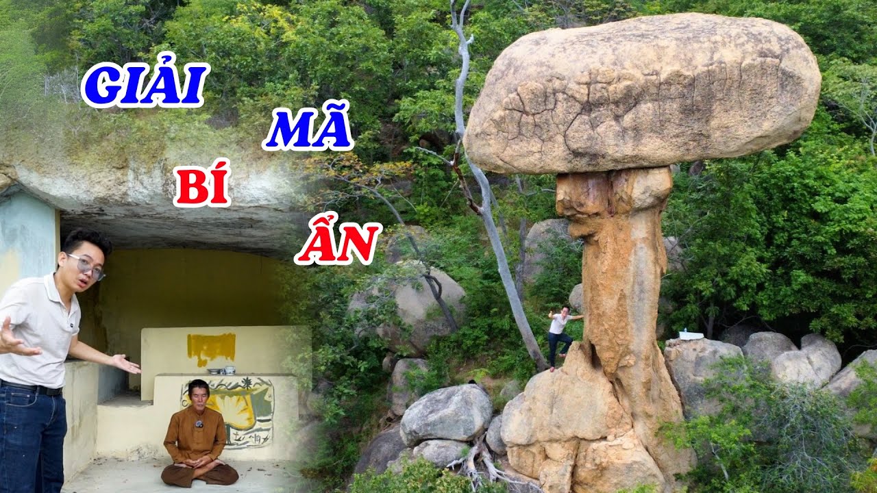 Đi xem tảng đá kỳ lạ và giải mã chuyện người đàn ông tu tiên, biết 