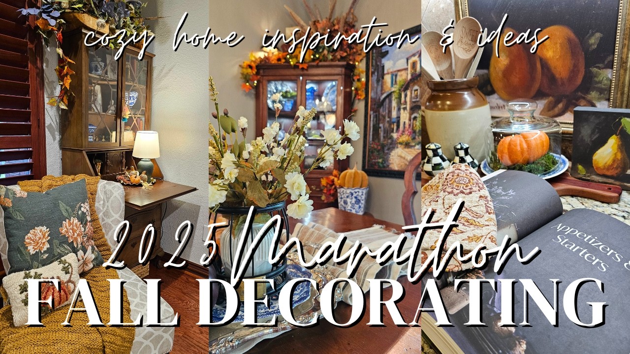 COZY FALL 2025 DECORATING MARATHON | Fall Decorating Inspiration You'll Want To Try!
