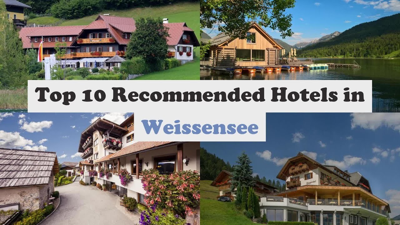Top 10 Recommended Hotels In Weissensee | Best Hotels In Weissensee