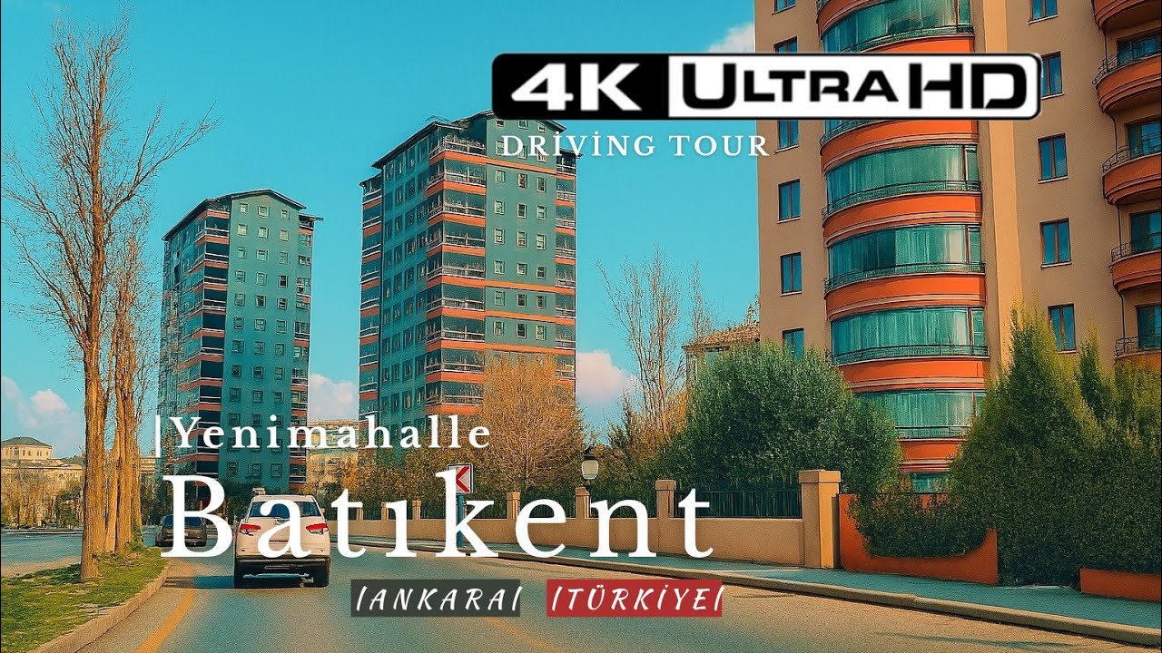 Batıkent - İvedik - Çevre Yolu | Yenimahalle Ankara City Driving Tour 4K UHD