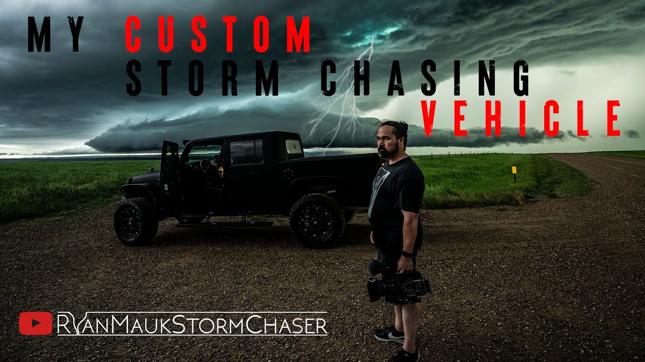 MY CUSTOM STORM CHASING VEHICLE
