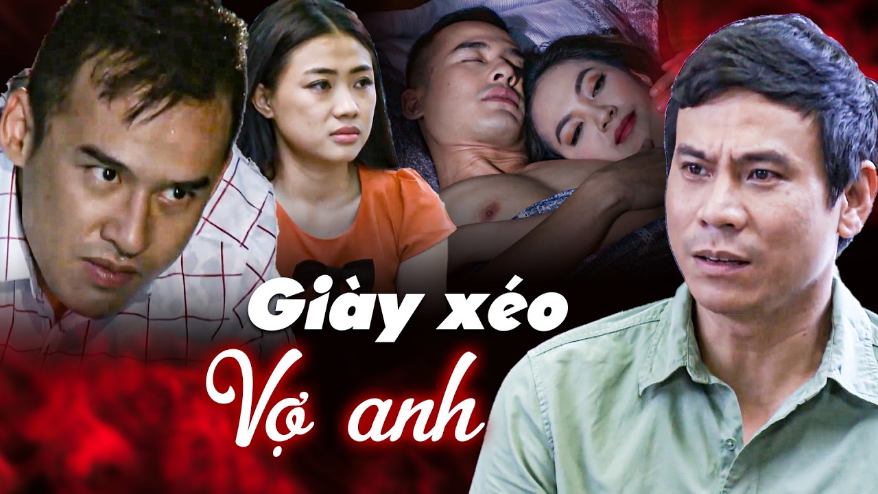 Trắng trợn giành vợ, em trai LÉN NGOẠI TÌNH kệ anh hai xót người yêu | Phim Việt Nam Mới Nhất 2026