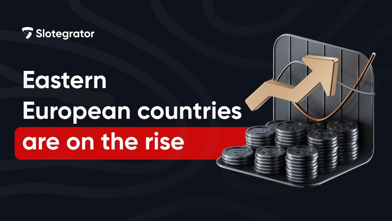 Gambling and sports betting business in Eastern Europe and the CIS in 2025 | Slotegrator Academy