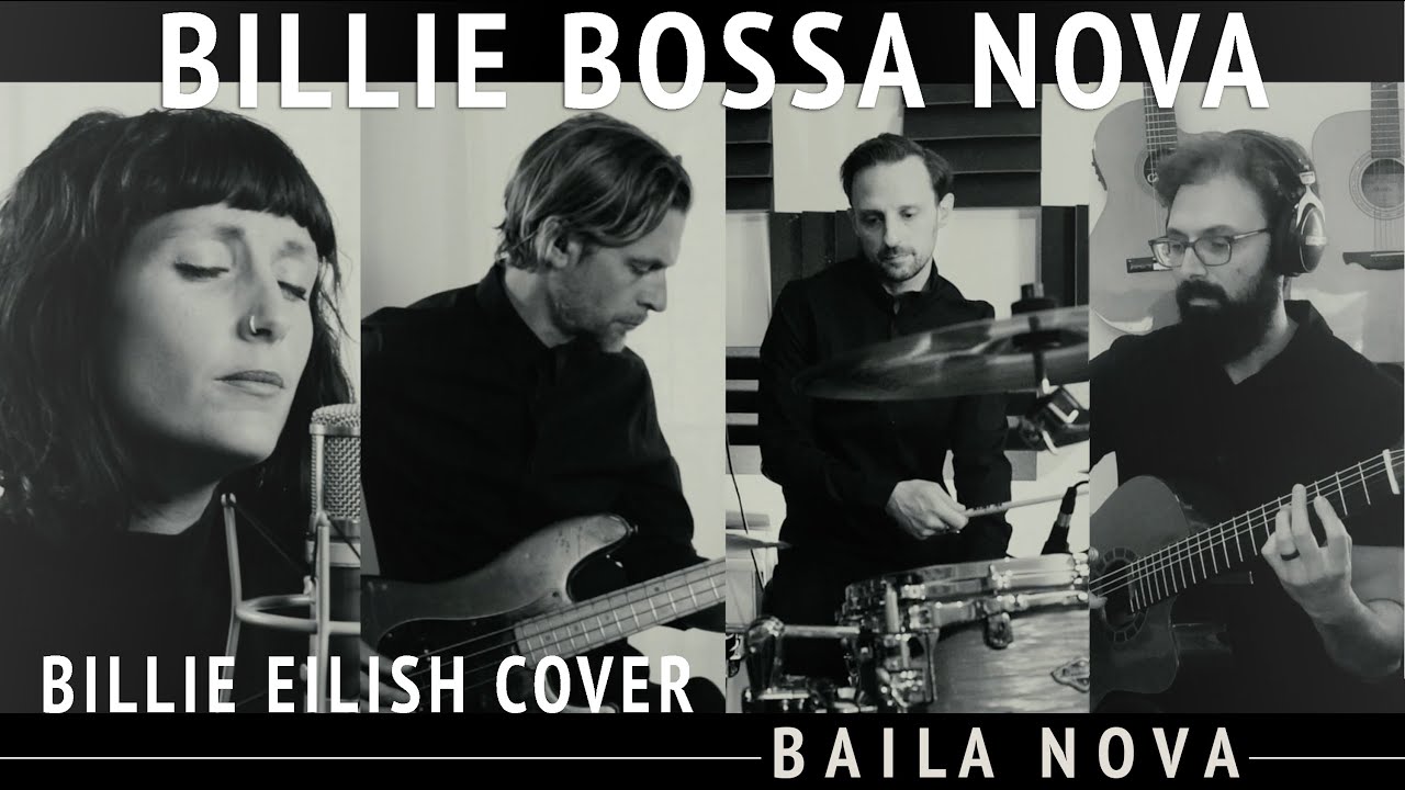 Baila Nova - Billie Bossa Nova (Billie Eilish cover)