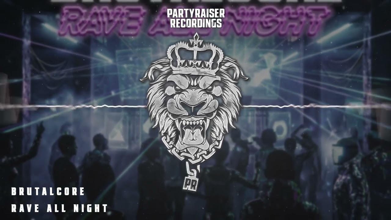 Brutalcore - Rave All Night