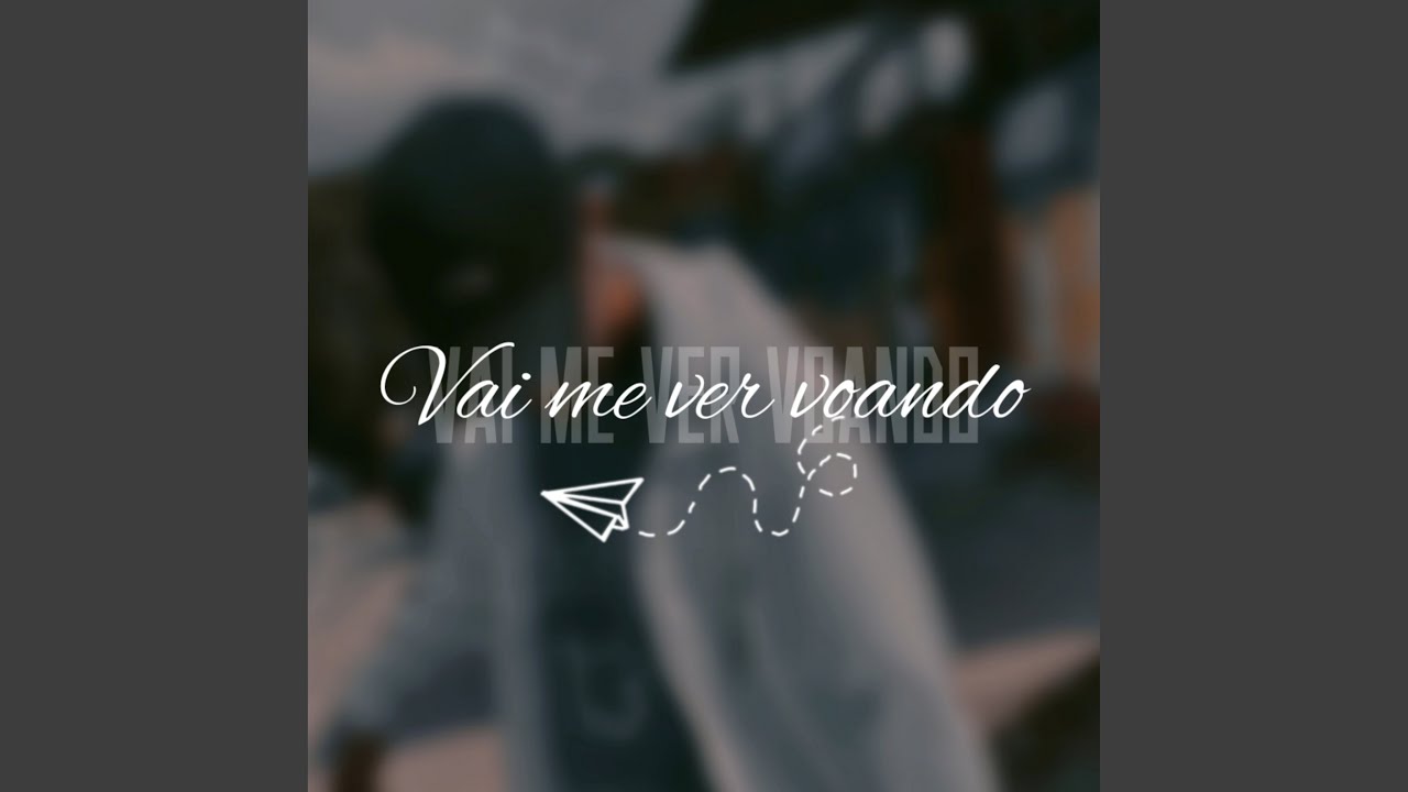Vai Me Ver Voando