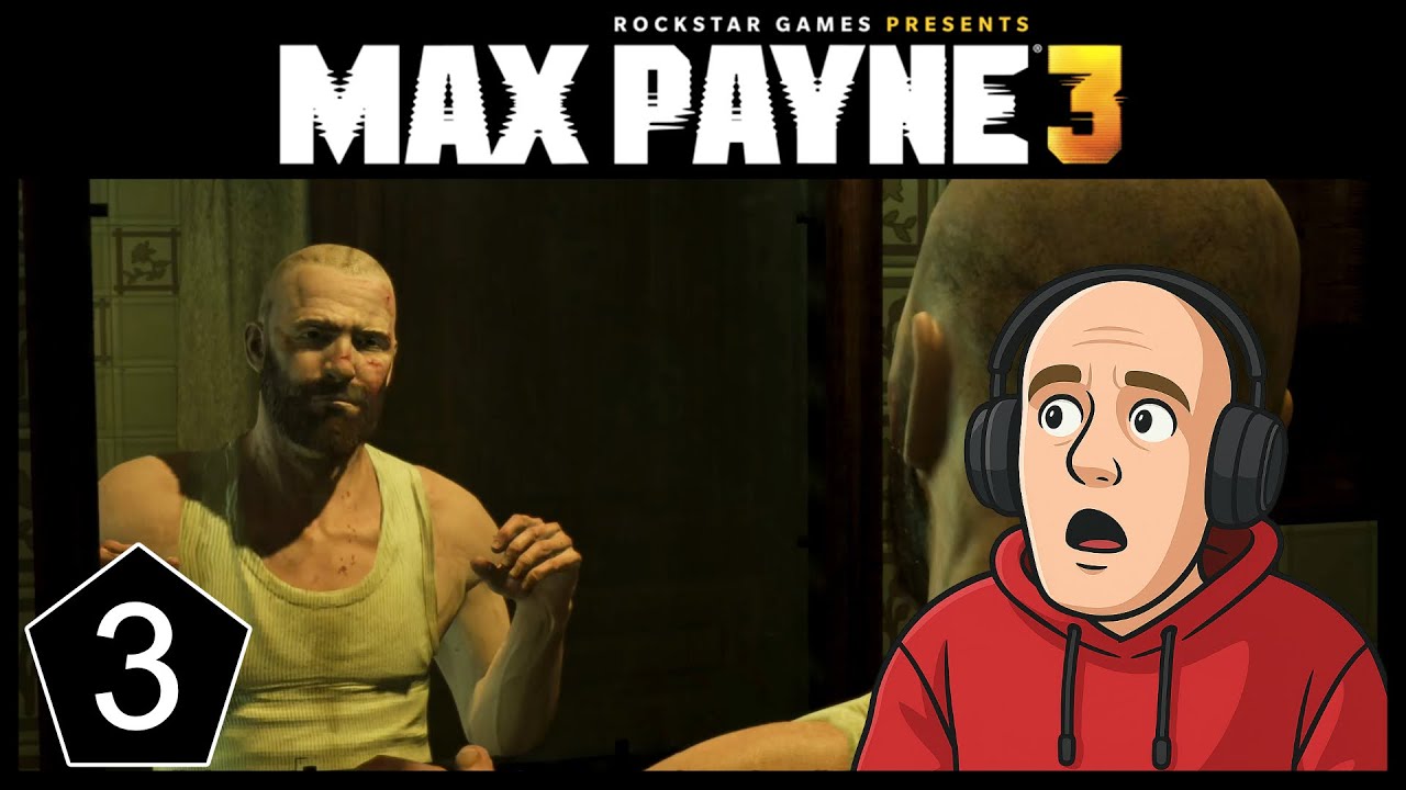 Let's Play Max Payne 3 | Gameplay Walkthrough (PC) | Part 3 | Chapter 6 & 7