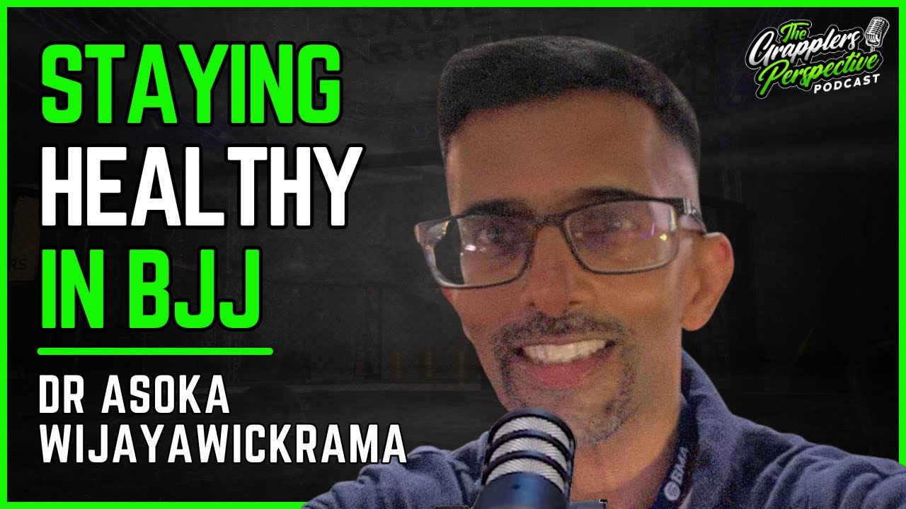 Black Belt Doctor: Navigating Jiu Jitsu Health Challenges - Dr Asoka Wijayawickrama | #91