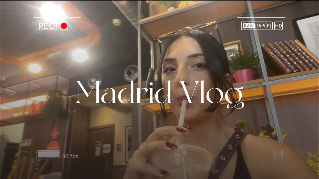 MADRID VLOG // AVRUPA GÜNLÜKLERİ 1