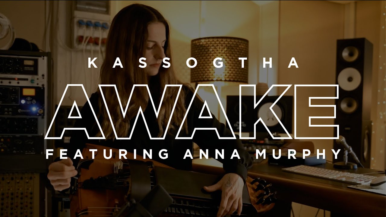 KASSOGTHA - AWAKE feat. ANNA MURPHY [OFFICIAL VIDEO]