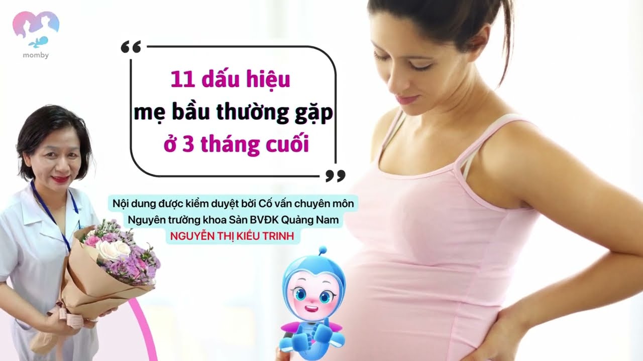 11 dấu hiệu mẹ bầu thường gặp ở 3 tháng cuối #mebau #mevabe #momby #bầu