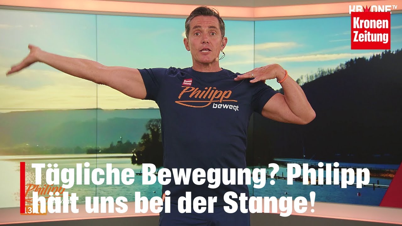 Philipp bewegt am Freitag, 29.8.: Der Vorturner, der uns bei der Stange hält