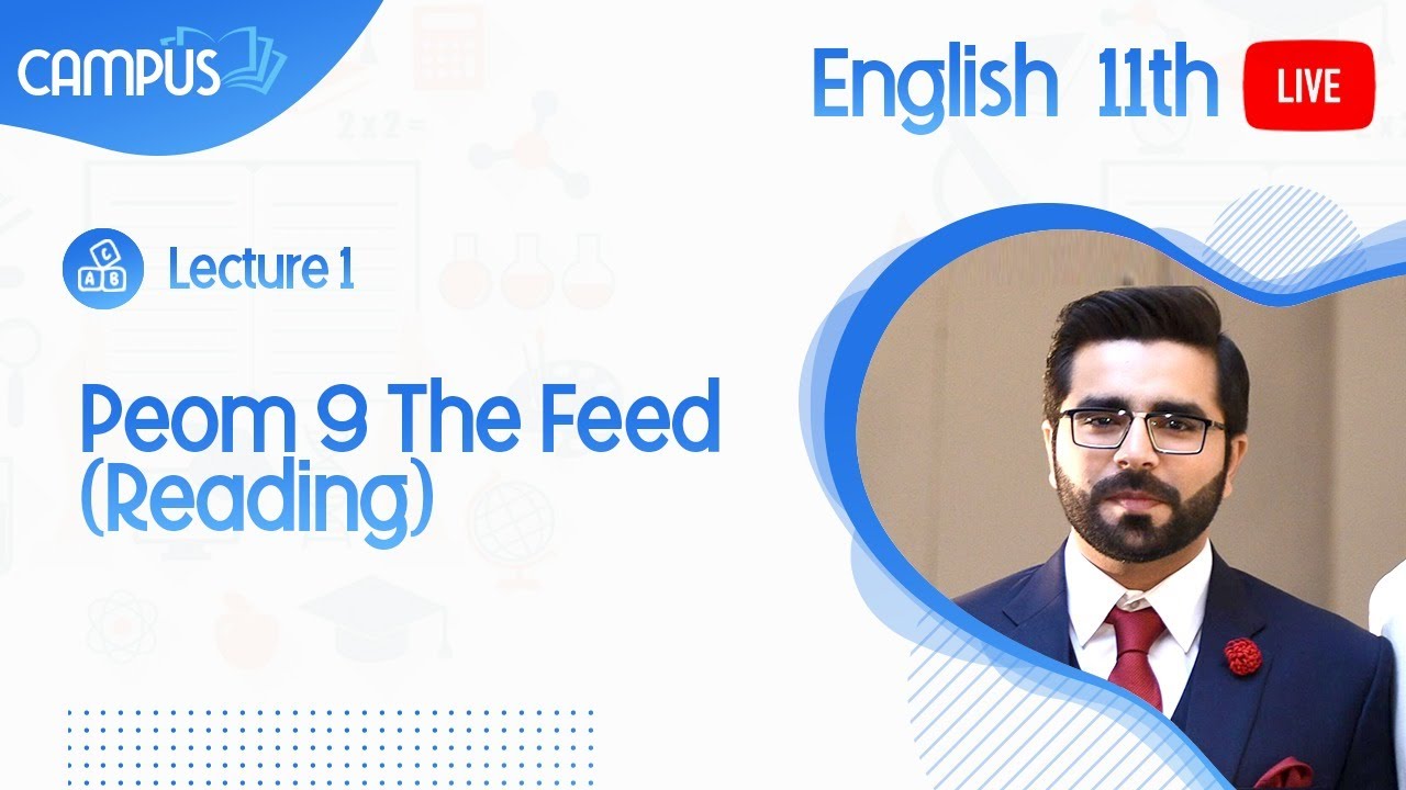 11th English Live Lecture 1 Peom 9 The Feed (Reading)