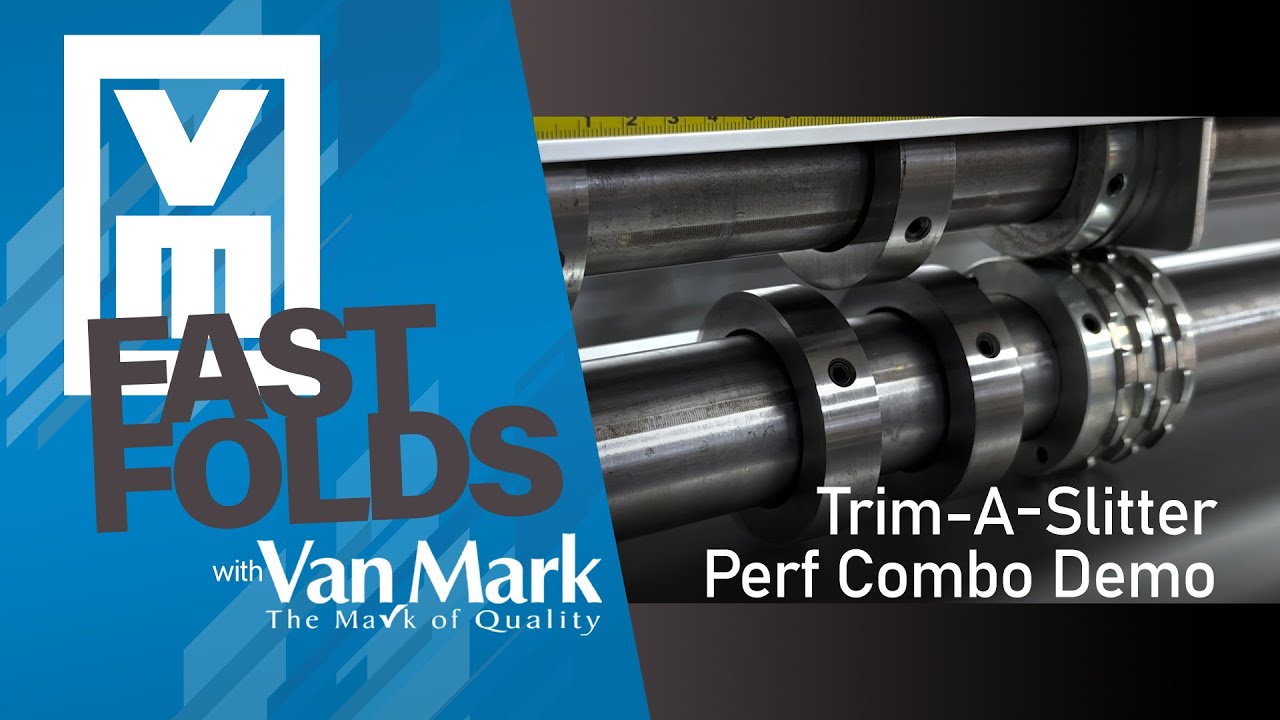 Van Mark Fast Folds – Trim-A-Slitter Perf Package Demonstration – FF Ep14