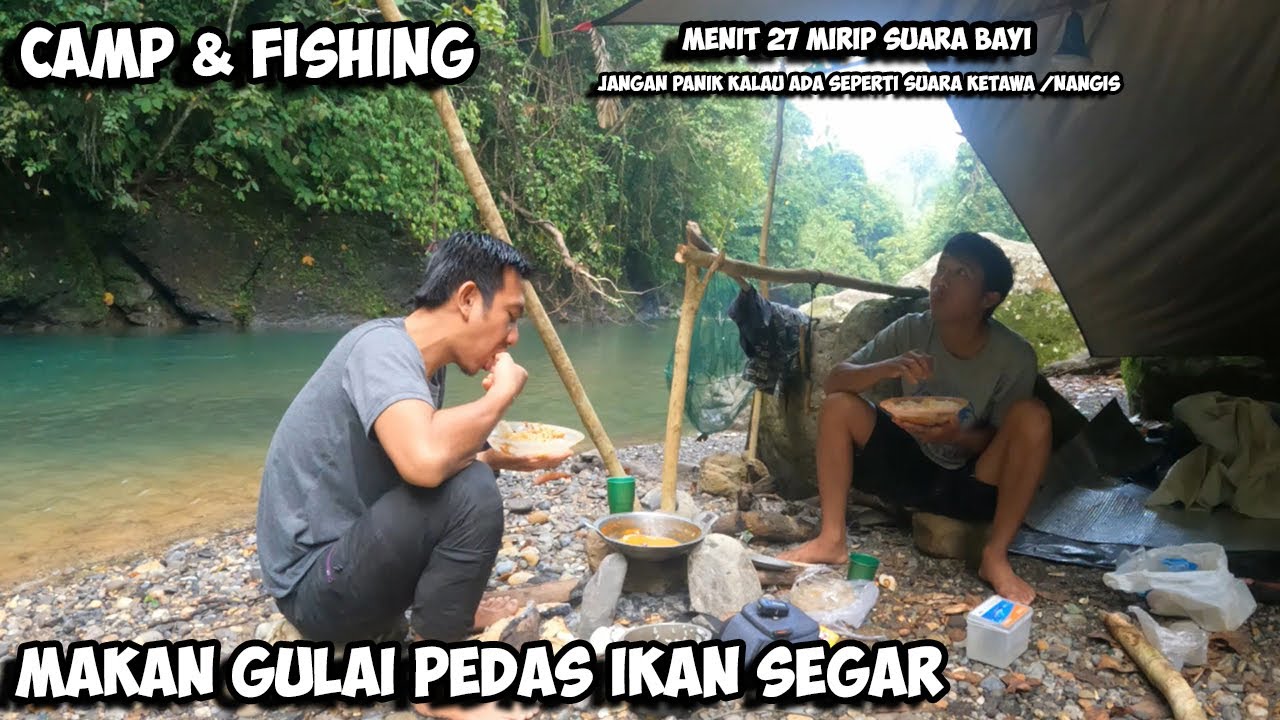 Hujan Tetap Lanjut Bermalam Di Pinggir Sungai Camping & Fishing Overnight